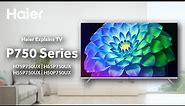 Haier HQLED Google TV P750 Series | Dolby Vision & Dolby Atmos | 4K HDR