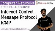Internet Control Message Protocol ICMP || Lesson 91 || Computer Networks || Learning Monkey ||