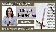 Feature Writing: Chapter 4 Campus Journalism