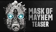 Borderlands 3 - Mask of Mayhem Teaser