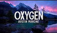 Austin Mahone - Oxygen (Lyrics-Letras)