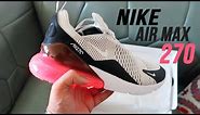 Nike Air Max 270: REVIEW and On Foot