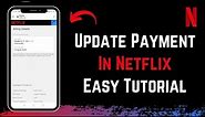 How to Update Payment in Netflix !