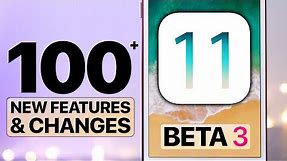 100+ NEW iOS 11 Beta 3 Features & Changes!