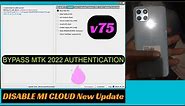 MTK Auth Bypass Tool V75.2023 | frp all samsung adb method | xiaomi mi cloud