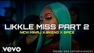 Nicki Minaj - Likkle Miss Re-Mixed 2 (Official Video) ft. Skeng & Spice | Richshyan