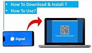 How To Download & Install Signal App On Desktop. How Use Signal App Windows