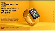 How to make Apple Watch mockup| Photoshop Mockup Tutorial