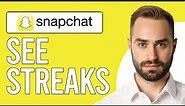 How to See Streaks in Snapchat (What is a Streak on Snapchat?)