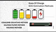 State of Charge SOC estimation methods | Battery Management System