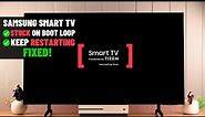 Samsung Smart TV Keeps Restarting? - Fixed Boot Loop!