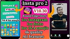 Insta pro 2 v10.30 Tutorial | ios emojis On Android Instagram Story+Round Edge Story | ios emojis