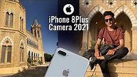 iPhone 8 Plus Camera Test in 2021