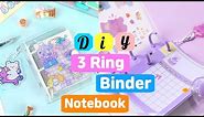 How to make 3 Ring Binder Notebook / Kawaii journal Notebook / DIY binder journal