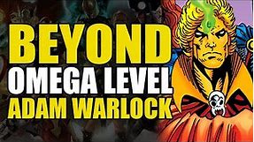 Beyond Omega Level: Adam Warlock | Comics Explained