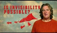 Is Invisibility Possible? | James May's Q&A (Ep 1) | Head Squeeze
