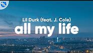 Lil Durk - All My Life (Clean - Lyrics) feat. J. Cole