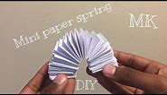 HOW TO MAKE A MINI PAPER SPRING/SLINKY!