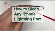 How to Clean an iPhone Charging Port