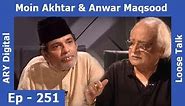 Loose Talk Episode 251 [Subtitle Eng] | Moin Akhtar | Anwar Maqsood | ARY Digital