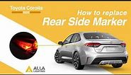 Toyota Corolla Rear Side Marker Bulb Installation | LED Replacement