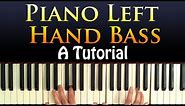 Piano Left Hand Bass - A Lesson and Tutorial