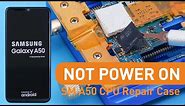 Samsung Galaxy A50 Not Power On - CPU Repair Case