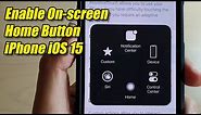 iOS 15: How to Turn On Touch Screen / On-screen Home Button