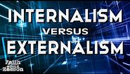 Internalism Versus Externalism