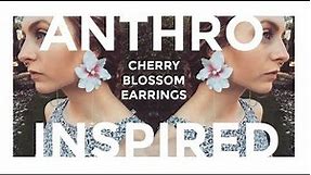 Anthropologie Inspired | DIY Flower Statement Earrings