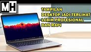 Tips Merapikan Tampilan Desktop | Auto Rapih