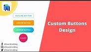 Custom Button Designs - Android Studio Tutorial || Android Custom Buttons || 2021 || FoxAndroid