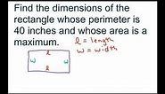 Find Dimensions Of Rectangle Whose perimeter is 40 inches and whose area is Maximum