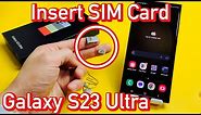 Galaxy S23 Ultra: How to Insert SIM Card & Check Mobile Settings