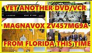 STRANGE TAPE OPERATIONS - AND YET ANOTHER MAGNAVOX ZV457MG9A, FROM FLORIDA. ZV457 VCR DVD RECORDER