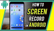 How to Record Screen on Android