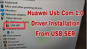 How To Install Huawei USB COM 1.0 Port Driver FIX USB SER