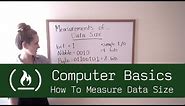 Computer Basics 5: How To Measure Data Size