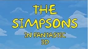 The Simpsons in fantastic 3D