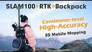 Easier 3D Laser Scanning Mobile Mapping | SLAM100 Handheld LiDAR Scanner with RTK and Backpack