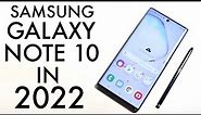 Samsung Galaxy Note 10 In 2022! (Still Worth Buying?) (Review)