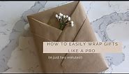 HOW TO EASILY WRAP A GIFT LIKE A PRO (in just 2 minutes!)