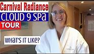 CARNIVAL RADIANCE Cloud 9 SPA TOUR tips: THE ULTIMATE GUIDE