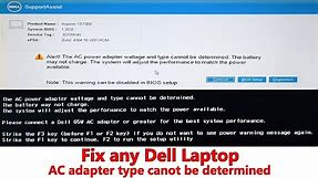 Fix The AC adapter type cannot be determined Error on any Dell Laptop