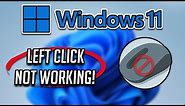 Fix Left Click Not Working Windows 11 [Tutorial]