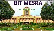 BIT Mesra Full Campus Tour | BIT Mesra Ranchi #2023