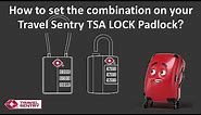 How to set the combination on your Travel Sentry TSA LOCK Padlock ?