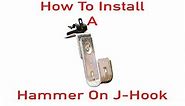 How to Install the Hammer J-Hook