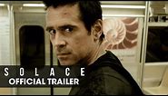 Solace (2016 Movie) – Official Trailer