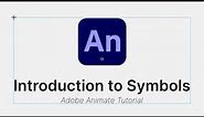 Adobe Animate Basics III: An introduction to Symbols - Adobe Animate CC Tutorial